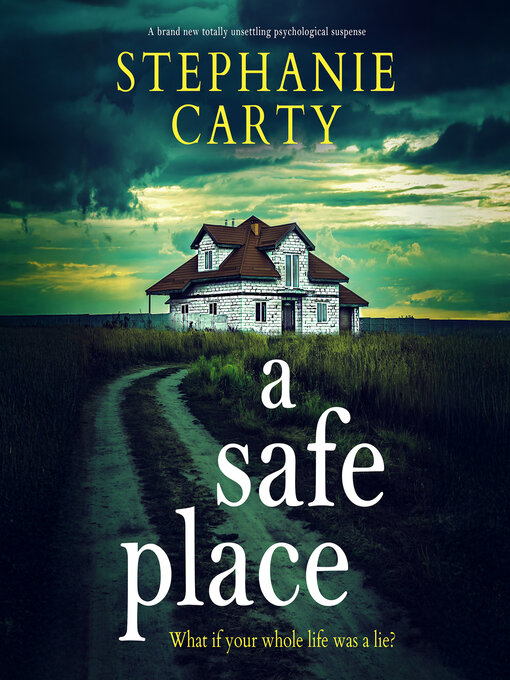 Title details for A Safe Place by Stephanie Carty - Available